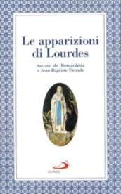Le apparizioni di Lourdes narrate da Bernardetta