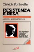 Resistenza e resa. Lettere e scritti dal carcere