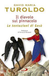 Il diavolo sul pinnacolo. Le tentazioni di Gesù Cristo