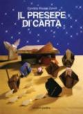 Il presepe di carta. Da costruire con gli origami