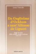 Da Guglielmo d'Ockham a sant'Alfonso de Liguori. Saggi di storia della teologia morale moderna (1300-1787)