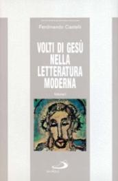 Volti di Gesù nella letteratura moderna: 1