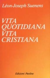 Vita quotidiana, vita cristiana