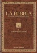 La Bibbia. 1.Antico Testamento: Pentateutico-Libri storici