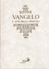 Vangelo e Atti degli Apostoli