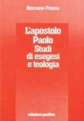 L'apostolo Paolo. Studi di esegesi e teologia