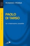 Paolo di Tarso. Un cristianesimo possibile