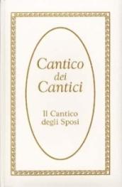 Il Cantico dei cantici, cantico degli sposi