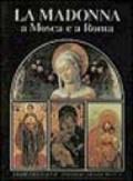 La Madonna a Mosca e a Roma