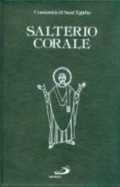 Salterio corale. Salmi e cantici per la preghiera comunitaria e personale