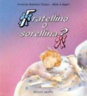 Fratellino o sorellina?