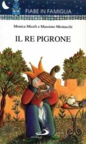 Il re pigrone