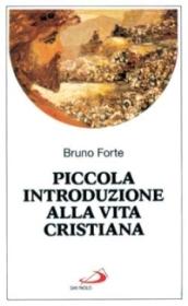 Piccola introduzione alla vita cristiana