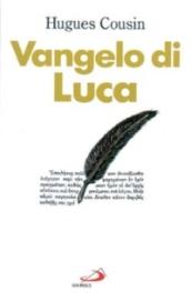 Vangelo di Luca. Commento pastorale