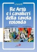 Re Artù e i cavalieri della Tavola rotonda a fumetti