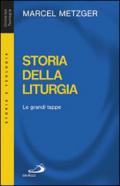 Storia della liturgia. Le grandi tappe