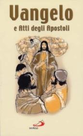 Vangelo e Atti degli Apostoli