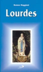 Lourdes. Guida del pellegrino