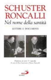 Nel nome della santità. Lettere e documenti