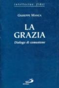 La grazia. Dialogo di comunione