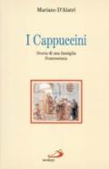 I cappuccini. Storia di una famiglia francescana