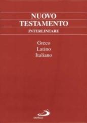 Nuovo Testamento interlineare. Testo greco, latino e italiano