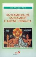 Sacramentalità, sacramenti e azione liturgica