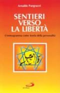 Sentieri verso la libertà. L'enneagramma come teoria della personalità