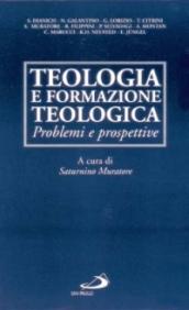 Teologia e formazione teologica. Problemi e prospettive