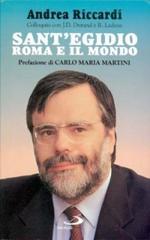 Sant'Egidio, Roma e il mondo. Colloquio con Jean-Dominique Durand e Régis Ladous