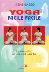 Yoga facile facile. Un'arte antica sul tappeto di casa tua. Con 2 audiocassette