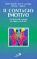 Il contagio emotivo. L'incidenza delle emozioni nei rapporti con gli altri