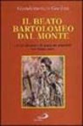 Il beato Bartolomeo Dal Monte. Un predicatore di missioni popolari nel Settecento