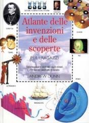 Atlante delle invenzioni e delle scoperte per i ragazzi