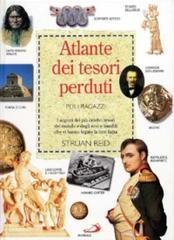 Atlante dei tesori perduti per i ragazzi