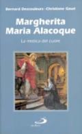 Margherita Maria Alacoque. La mistica del cuore