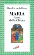 Maria. Icona della Chiesa