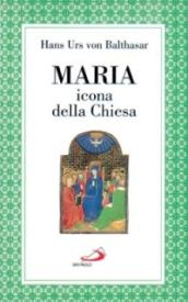 Maria. Icona della Chiesa