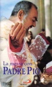 La messa con padre Pio