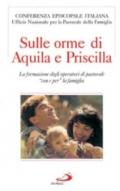 Sulle orme di Aquila e Priscilla. La formazione degli operatori di pastorale «Con e per» la famiglia