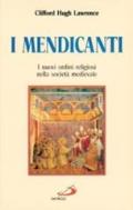 I mendicanti. I nuovi ordini religiosi nella società medievale