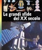 Le grandi sfide del XX secolo