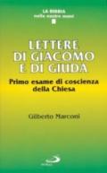 Lettere di Giacomo e di Giuda. Primo esame di coscienza della Chiesa