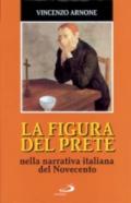 La figura del prete. Nella narrativa italiana del Novecento