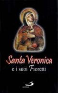 Santa Veronica e i suoi fioretti