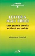 Lettera agli ebrei. Una grande omelia su Gesù sacerdote