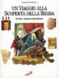 Un viaggio alla scoperta della Bibbia. Un libro veramente straordinario