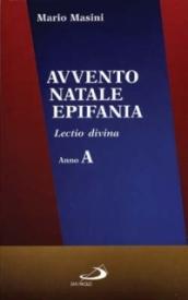 Avvento, Natale, epifania. Lectio divina. Anno A