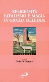 Religiosità, fatalismo e magia in Grazia Deledda