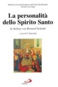 La personalità dello Spirito Santo. In dialogo con Bernard Sesboüé